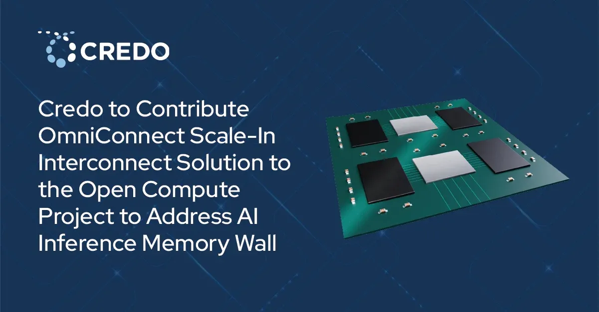 Credo Standardizes Interconnect to Solve AI Memory Wall