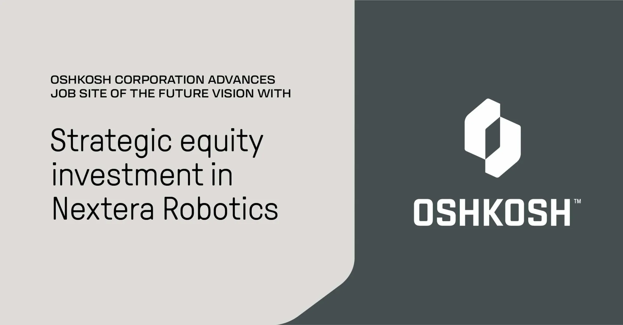 Oshkosh Invests in Nextera Robotics for Autonomous Job Sites